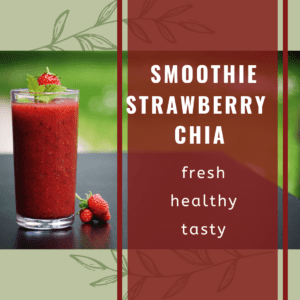 Chia Seed Smoothie Recipes